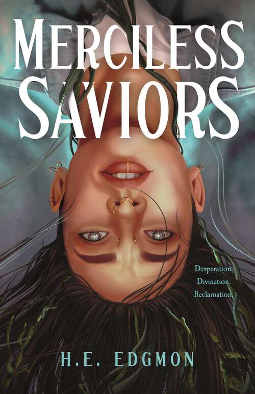 Book cover of Merciless Saviors: A Novel (The Ouroboros #2)