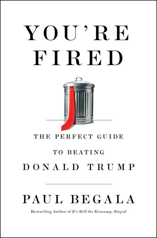 Book cover of You're Fired: The Perfect Guide to Beating Donald Trump