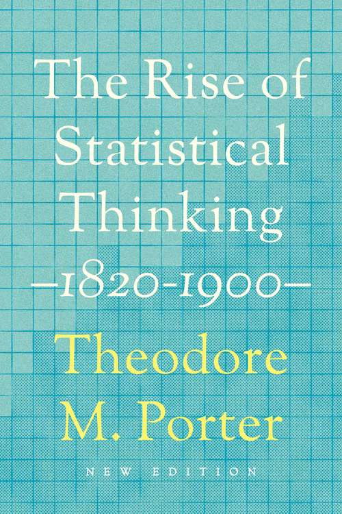 Book cover of The Rise of Statistical Thinking, 1820–1900