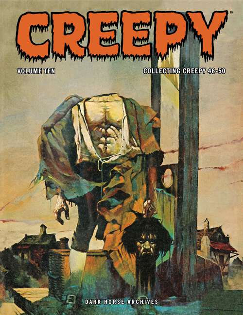 Book cover of Creepy Archives Volume 10: Collecting Creepy 46-50 (Creepy Archives)