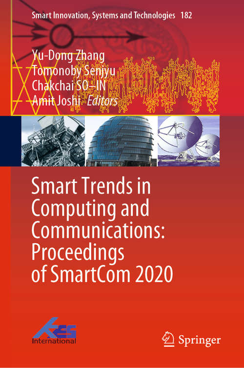 Smart Trends in Computing and Communications: Proceedings of SmartCom 2020 (Smart Innovation, Systems and Technologies #182)