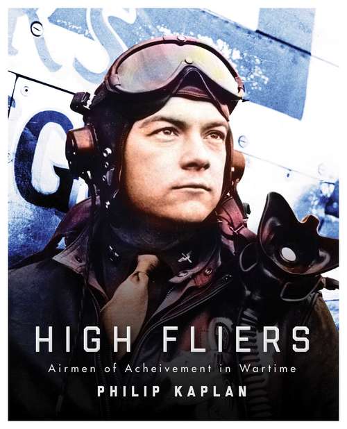 Book cover of High Fliers: Airmen of Achievement in Wartime