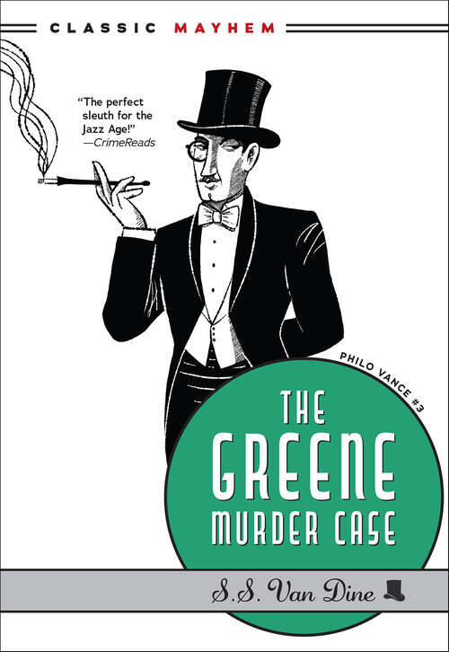 Book cover of The Greene Murder Case: Philo Vance # 3 (Philo Vance #3)