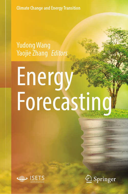 Book cover of Energy Forecasting (Climate Change and Energy Transition)