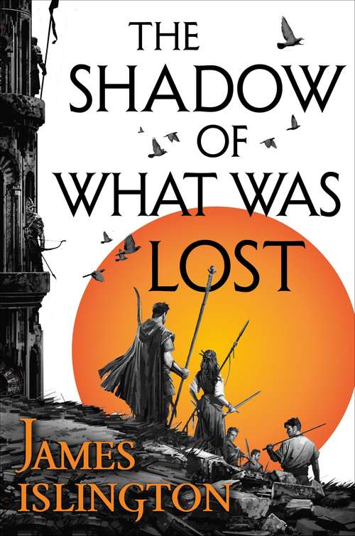 Book cover of The Shadow of What Was Lost