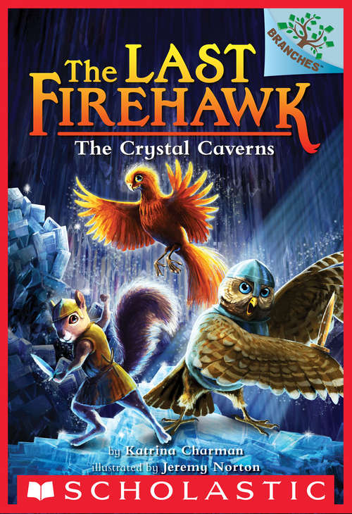 Book cover of The Crystal Caverns: A Branches Book (The Last Firehawk #2)
