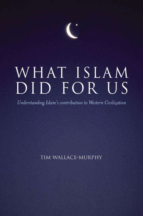 Book cover of What Islam Did For Us