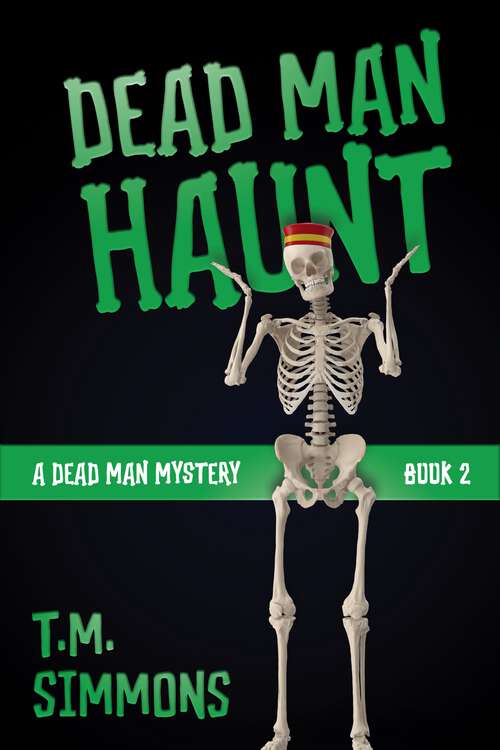 Book cover of Dead Man Haunt (A Dead Man Mystery #2)