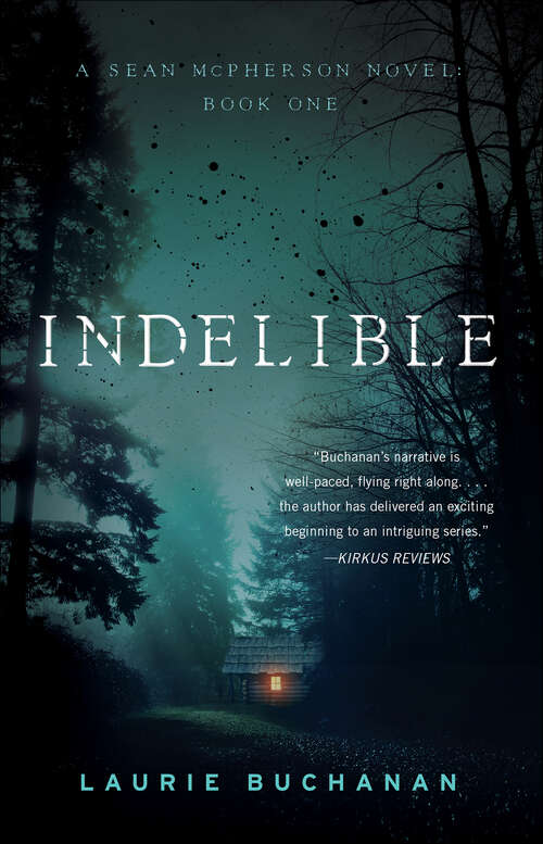 Book cover of Indelible: A Sean McPherson Novel, Book 1 (A Sean McPherson Novel)