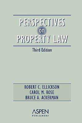 Perspectives on Property Law (3rd edition)