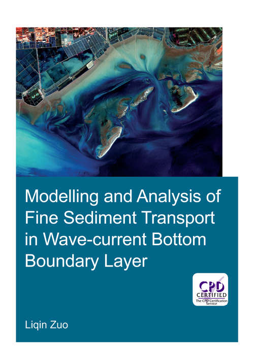 Book cover of Modelling and Analysis of Fine Sediment Transport in Wave-Current Bottom Boundary Layer (IHE Delft PhD Thesis Series)