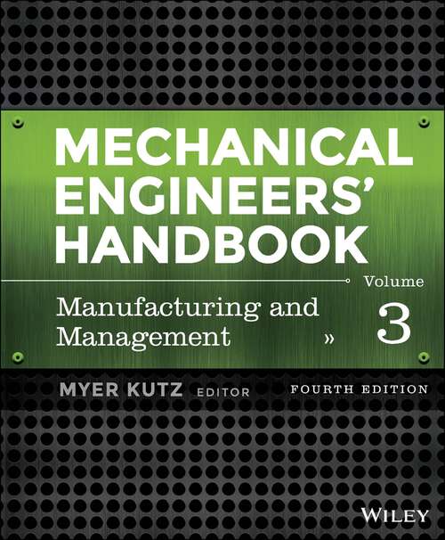 Book cover of Mechanical Engineers' Handbook, Manufacturing and Management