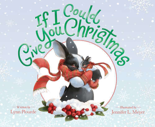 Book cover of If I Could Give You Christmas
