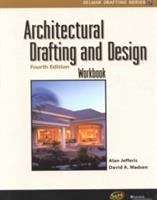 Architectural Drafting and Design Workbook (4th Edition)