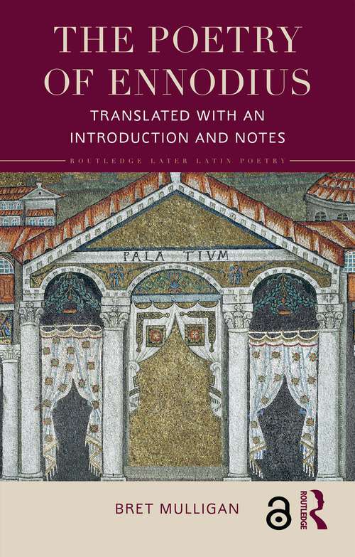 Book cover of The Poetry of Ennodius: Translated with an Introduction and Notes (1) (Routledge Later Latin Poetry)