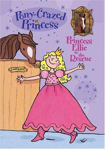 Book cover of Princess Ellie to the Rescue (Pony-Crazed Princess #1)