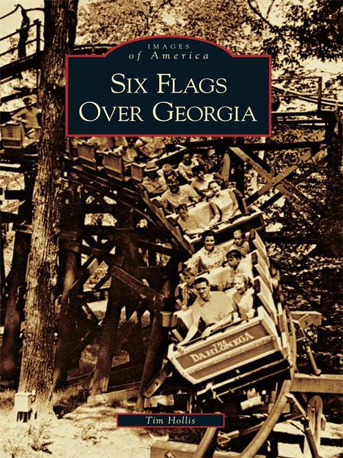 Book cover of Six Flags Over Georgia