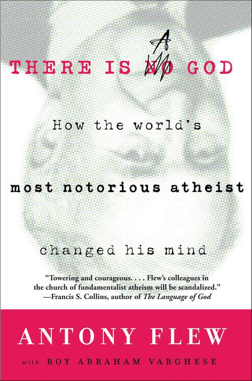 Book cover of There Is a God: How the World's Most Notorious Atheist Changed His Mind