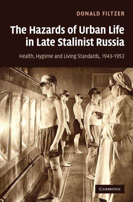 Book cover of The Hazards of Urban Life in Late Stalinist Russia