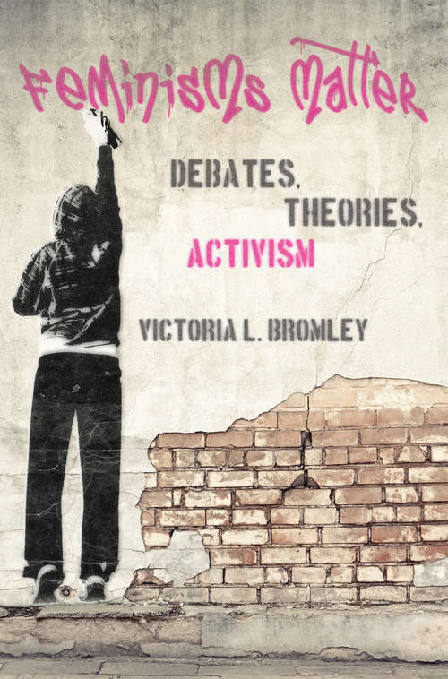 Book cover of Feminisms Matter: Debates, Theories, Activism