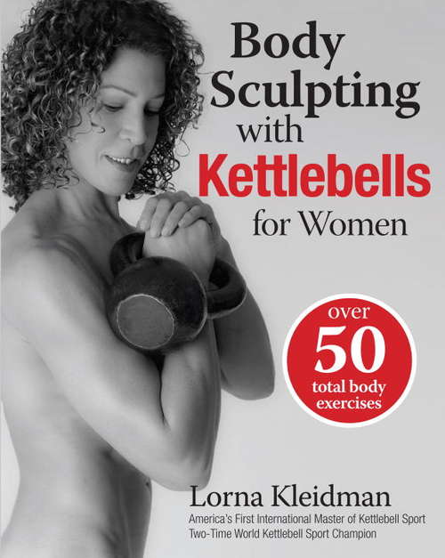 Book cover of Body Sculpting with Kettlebells for Women