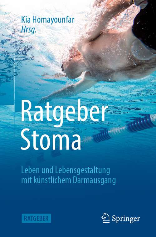 Book cover of Ratgeber Stoma: Leben und Lebensgestaltung mit künstlichem Darmausgang (1. Aufl. 2023)