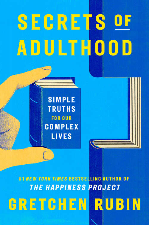 Book cover of Secrets of Adulthood: Simple Truths for Our Complex Lives