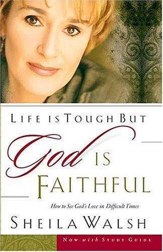 Book cover of Life Is Tough, But God Is Faithful