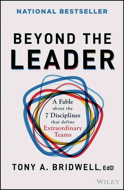 Book cover of Beyond the Leader: A Fable About the 7 Disciplines That Define Extraordinary Teams