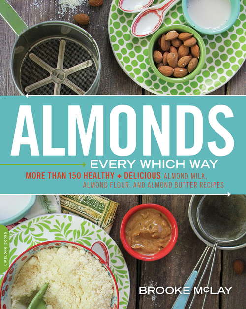 Book cover of Almonds Every Which Way