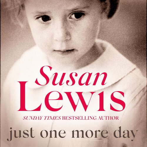 Book cover of Just One More Day: The heartbreaking memoir from the Sunday Times bestseller