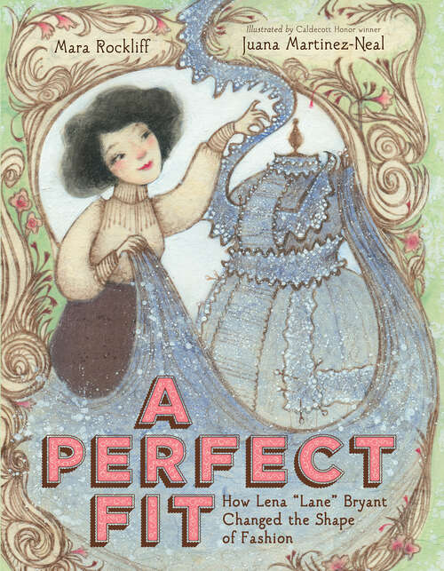 Book cover of A Perfect Fit: How Lena “Lane” Bryant Changed the Shape of Fashion