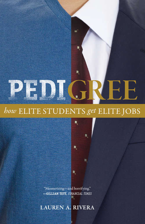 Book cover of Pedigree: How Elite Students get Elite Jobs