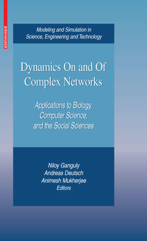 Dynamics On and Of Complex Networks