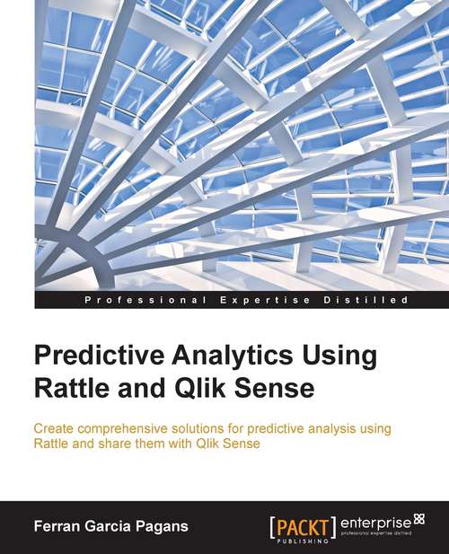 Book cover of Predictive Analytics Using Rattle and Qlik Sense