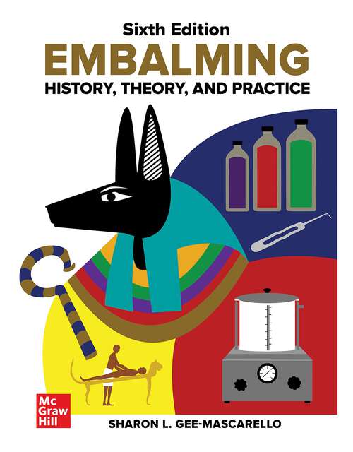 Book cover of Embalming: History, Theory, and Practice, Sixth Edition