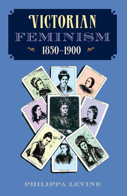Victorian Feminism, 1850-1900