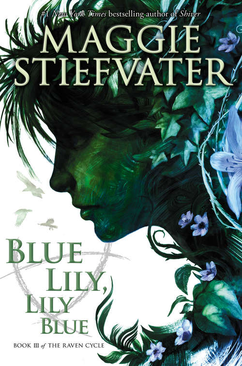 Blue Lily, Lily Blue (The Raven Cycle #3)
