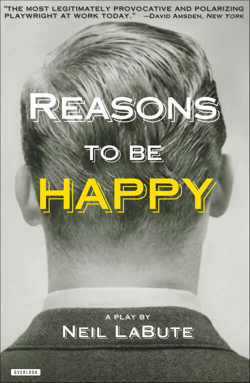 Book cover of Reasons to be Happy: A Play