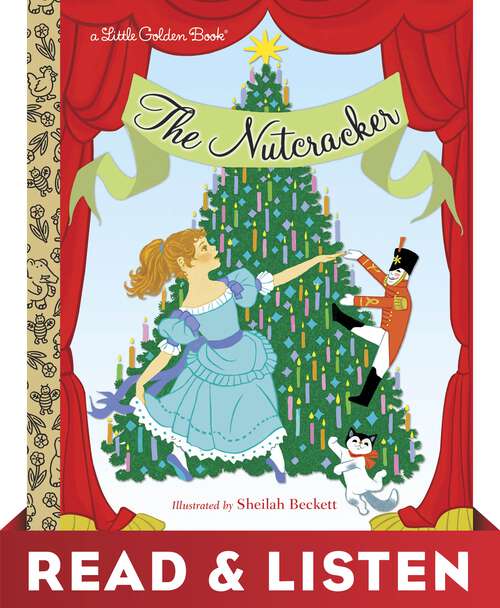 Book cover of The Nutcracker: Read & Listen Edition (Little Golden Book)