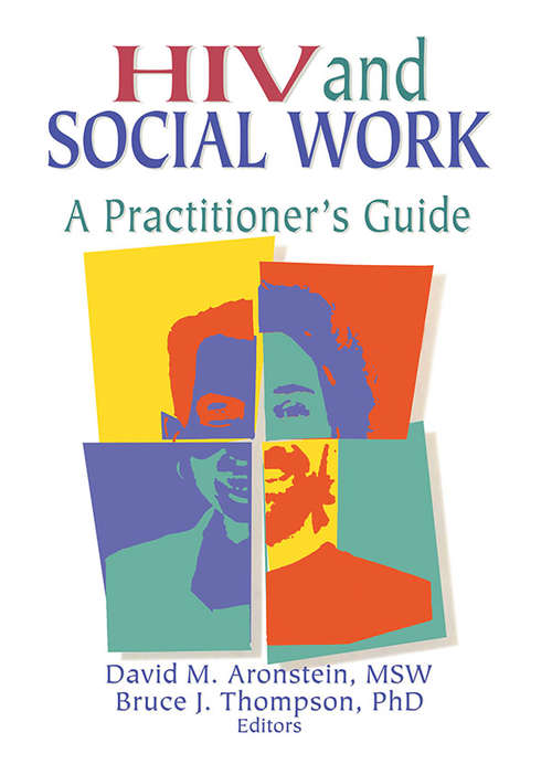 HIV and Social Work: A Practitioner's Guide