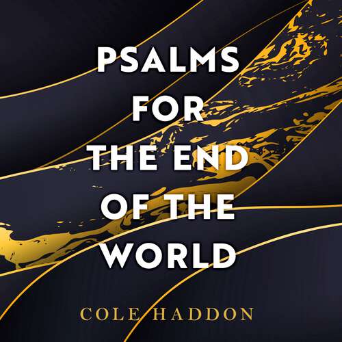 Book cover of Psalms For The End Of The World: 'Ingenious and compelling' THE TIMES