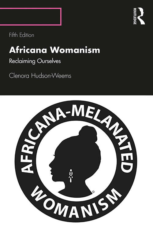Book cover of Africana Womanism: Reclaiming Ourselves (5)