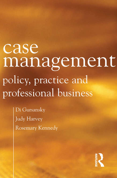Book cover of Case Management: Policy, practice and professional business