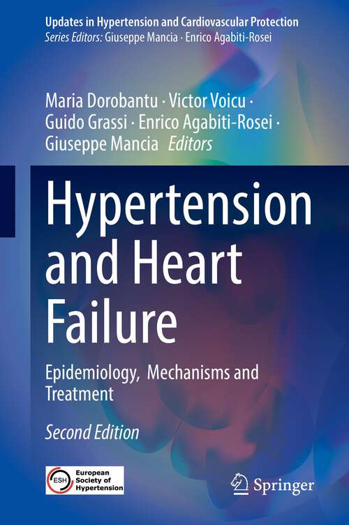 Book cover of Hypertension and Heart Failure: Epidemiology, Mechanisms and Treatment (2nd ed. 2023) (Updates in Hypertension and Cardiovascular Protection)