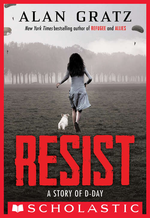 Book cover of Resist: A Story of D-Day