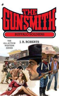 Book cover of The Gunsmith 362: Buffalo Soldiers