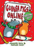 Christmas Quest (Guinea Pigs Online #6)
