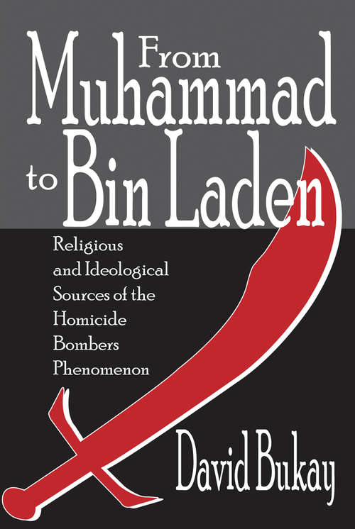 Book cover of From Muhammad to Bin Laden: Religious and Ideological Sources of the Homicide Bombers Phenomenon