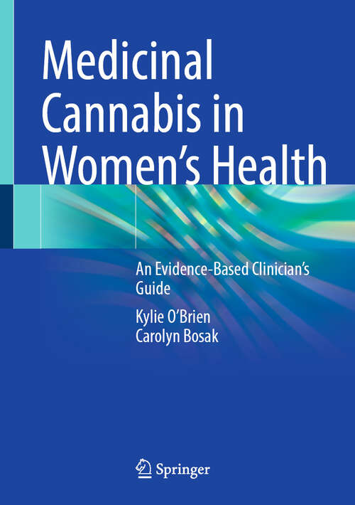 Book cover of Medicinal Cannabis in Women’s Health: An Evidence-Based Clinician’s Guide
